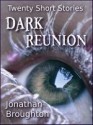 Dark Reunion - Jonathan Broughton