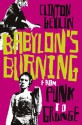 Babylon's Burning: From Punk To Grunge - Clinton Heylin