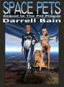 Space Pets [Sequel to The Pet Plague] - Darrell Bain