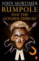 Rumpole and the Golden Thread - John Mortimer