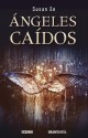 Ángeles caídos: 1 (El fin de los tiempos) - Susan Ee