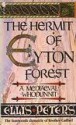 The Hermit of Eyton Forest (Chronicles of Brother Cadfael, #14) - Ellis Peters