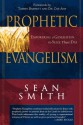 Prophetic Evangelism: Empowering a Generation to Seize Their Day - Sean Smith