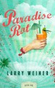 Paradise Rot - Larry Weiner