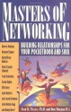 Masters of Networking: Building Relationships for Your Pocketbook and Soul - Ivan R. Misner, Don Morgan