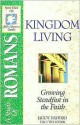 The Spirit-Filled Life Bible Discovery Series: B18-Kingdom Living - William D. Watkins