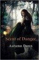 Scent of Danger - Autumn Dawn