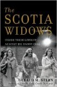 The Scotia Widows: Inside Their Lawsuit Against Big Daddy Coal - Gerald Stern