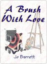 A Brush With Love - Jo Barrett