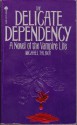 The Delicate Dependency - Michael Talbot