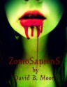 ZomoSapienS - David B. Moon