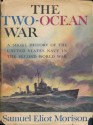 The Two-Ocean War - Samuel Eliot Morison