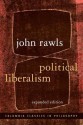 Political Liberalism: Expanded Edition - John Rawls