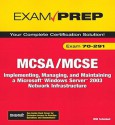 McSa/MCSE 70-291 Exam Prep: Implementing, Managing, and Maintaining a Microsoft Windows Server 2003 Network Infrastructure - Will Schmied