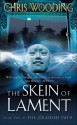 The Skein of Lament - Chris Wooding