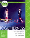 Togetherness: How Can We Heal the Isolation in Our Marriage? (Novelty) - Dennis Rainey, Barbara Rainey