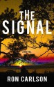 The Signal - Ron Carlson