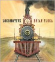 Locomotive - Brian Floca