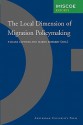 The Local Dimension of Migration Policymaking - Tiziana Caponio, Maren Borkert