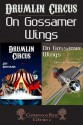 Drumlin Circus / On Gossamer Wings - James R. Strickland, Jeff Duntemann