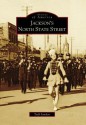 Jackson's North State Street (MS) (Images of America) (Images of America (Arcadia Publishing)) - Todd Sanders