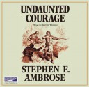 Undaunted Courage (18 Audio CDs) - Stephen E. Ambrose