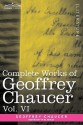 Complete Works of Geoffrey Chaucer, Vol. VI: Introduction, Glossary and Indexes (in Seven Volumes) - Geoffrey Chaucer, Walter W. Skeat