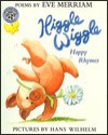 Higgle Wiggle: Happy Rhymes - Eve Merriam