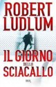 Il ritorno dello sciacallo - Maria Barbara Piccioli, Robert Ludlum