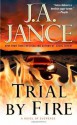 Trial By Fire - J.A. Jance