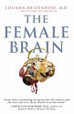 The Female Brain - Louann Brizendine