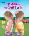 The Long and the Short of It: A Tale About Hair - Lydia Criss Mays, Shennen Bersani, Barbara Meyers