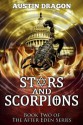 Stars and Scorpions (After Eden Series, Book #2) - Austin Dragon