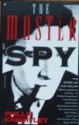 The Master Spy: The Story of Kim Philby - Phillip Knightley