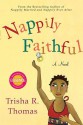 Nappily Faithful - Trisha R. Thomas