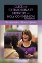 Guide for Extraordinary Ministers of Holy Communion: Second Edition - Corinna Laughlin, Paul Turner, Kenneth A. Riley