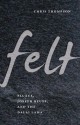 Felt: Fluxus, Joseph Beuys, and the Dalai Lama - Chris Thompson