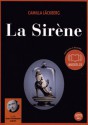 La Sirène - Camilla Läckberg, Lena Grumbach, Jean-Christophe Lebert