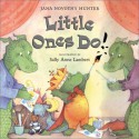 Little Ones Do! - Jana Novotny Hunter, Sally Anne Lambert