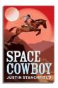 Space Cowboy - Justin Stanchfield