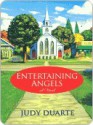 Entertaining Angels - Judy Duarte