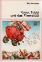 Robbi, Tobbi und das Fliewatüüt - Boy Lornsen, F.J. Tripp