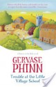 Trouble at the Little Village School - Gervase Phinn