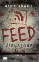 Feed - Viruszone (German Edition) - Mira Grant, Jakob Schmidt