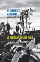 El temblar de una hoja/ The trembling of a leaf (Spanish Edition) - W. Somerset Maugham, Andrés Barba