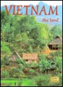 Vietnam, the Land - Bobbie Kalman