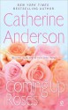 Coming Up Roses - Catherine Anderson