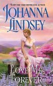 Love Me Forever - Johanna Lindsey