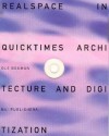 Realspace in Quicktimes: Architecture and Digitization with CD-ROM - Bouman Ole, Ole Bouman