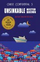 Unsinkable Mister Brown (Cruise Confidential) - Brian David Bruns